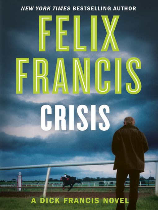Title details for Crisis by Felix Francis - Wait list